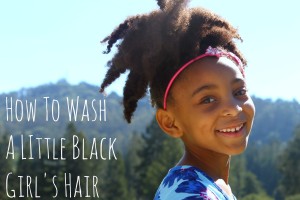 How To Wash A Little Black Girl's Hair