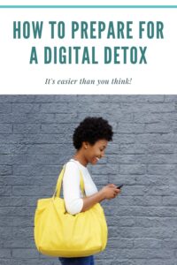 prepare for a digital detox