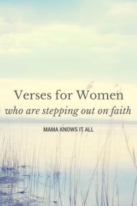 Verses For Women Who Are Stepping Out On Faith
