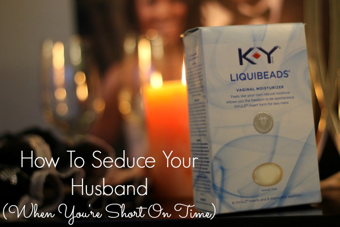 Seduce Your Husband