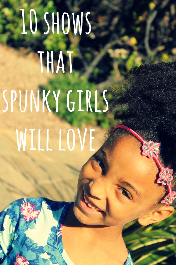 10 shows that spunky girls will love