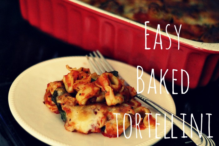 Easy Baked Tortellini