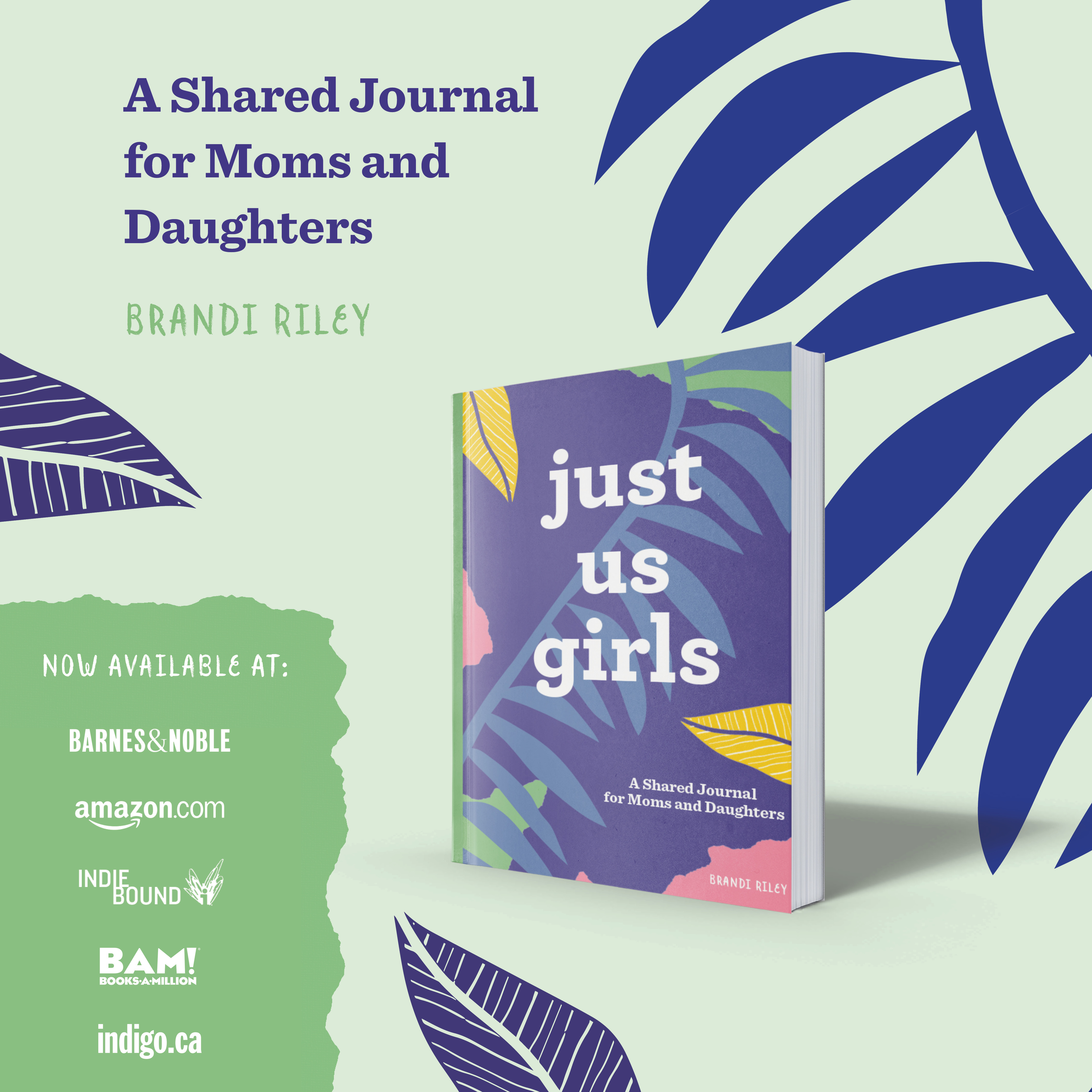 Just Us Girls: A Shared Journal For Moms and Daughters