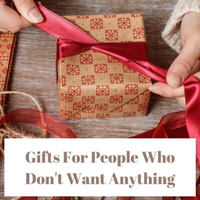 gifts for people who don't want anything