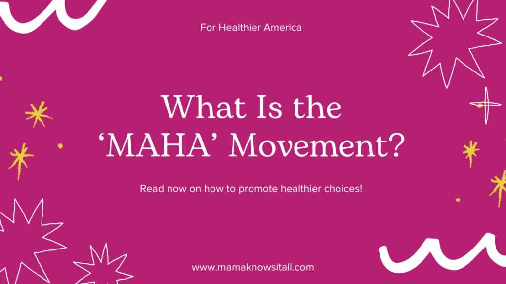 What Is The MAHA Movement Moms Pushing For A Healthier America What Is The 'MAHA Movement Moms Pushing For A Healthier America 1024x576
