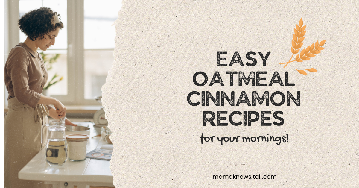 Easy Oatmeal Cinnamon Recipes for Your Mornings